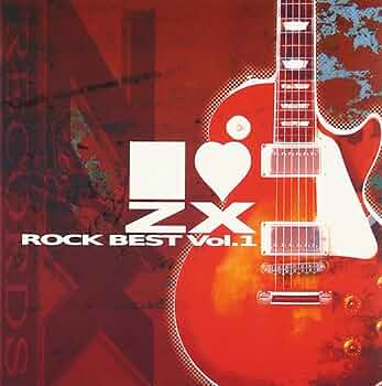 Amazon.co.jp: I LOVE ZX ROCK BEST Vol.1: ミュージック